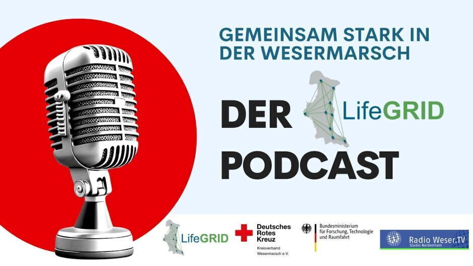 Gemeinsam Stark in der Wesermarsch, der LifeGRID-Podcast, Folge 3
